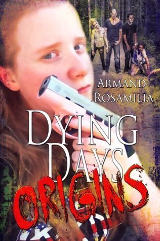 Dying Days: Origins