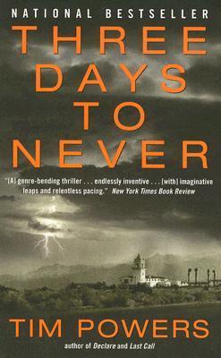 Three Days to Never: A Novel