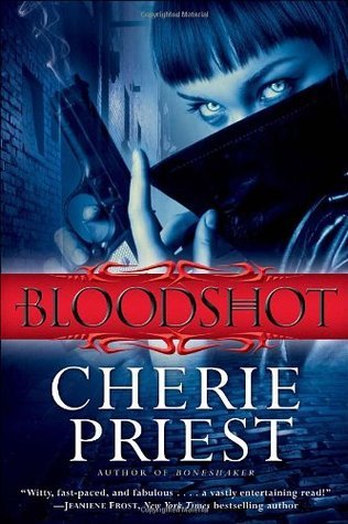 Bloodshot (The Cheshire Red Reports, #1) - ARC